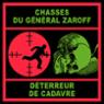 Les chasses du gnral Zaroff / Le Dterreur de cadavres