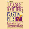 Positive Plus: The Practical Plan for Liking Yourself Better