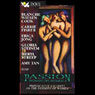 Passion: Women on Women: Provocative Excerpts on the Passions of Women