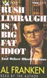 Rush Limbaugh Is a Big Fat Idiot and Other Observations