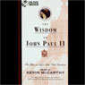 The Wisdom of John Paul II: The Pope on Life's Most Vital Questions
