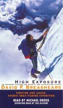 High Exposure: An Enduring Passion for Everest and Unforgiving Places