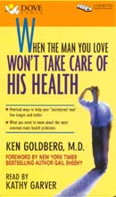 When the Man You Love Won't Take Care of His Health