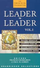 Leader to Leader: Enduring Insights on Leadership from the Drucker Foundation's Award-Winning Journal