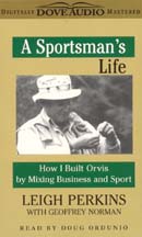 A Sportsman's Life: How I Built Orvis by Mixing Business and Sport