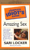 The Complete Idiot's Guide to Amazing Sex