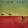 Slow Fade