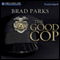 The Good Cop: Carter Ross, Book 4