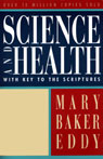 Science and Health with Key to the Scriptures