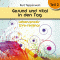 Gesund und vital in den Tag: Teil 2 (Lebenspraxis-Live-Seminar)