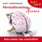 Das Leben neu erschaffen (Mentaltraining-Kursus - Teil 1)