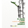 El Juego de la Vida y Como Jugarlo: 3 Audiolibros en Uno