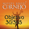 Objetivo 30/365 (Texto Completo) [Objective 30/365