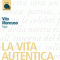 La vita autentica