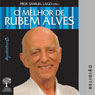 O Melhor de Rubem Alves - Religiao