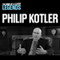 Philip Kotler - The Mind of a Leader Legends