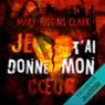 Je t'ai donn mon cur