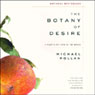 The Botany of Desire