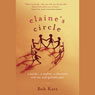 Elaine's Circle: A Teacher, a Student, a Classroom and One Unforgettable Year