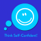 Think Self-Confident! Affirmations for Self-Esteem. You can do it! Affirmations to boost self-esteem and self-confidence