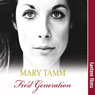 First Generation: The Autobiography of Mary Tamm