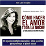 Como Hacer el Amor toda la Noche [How to Make Love all Night]
