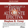 Los 7 Habitos de la Gente Altamente Efectiva [The 7 Habits of Highly Effective People]