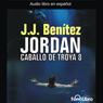 Jordan: Caballo De Troya 8 [Jordan: Trojan Horse 8]