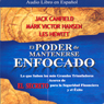 El Poder de Mantenerse Enfocado [The Power of Focus]