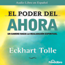 El Poder del Ahora (Texto Completo) [The Power of Now