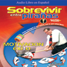 Sobrevivir entre Piraas [How to Survive Among Piranas]