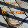 The Early Poetry of Carl Sandburg: Cornhuskers