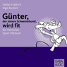Gnter, der innere Schweinehund wird fit. Ein tierisches Sport-Hrbuch