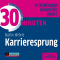 30 Minuten Karrieresprung