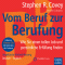 Vom Beruf zur Berufung: Wie Sie einen tollen Job und persnliche Erfllung finden