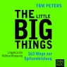 The Little Big Things: 163 Wege zur Spitzenleistung