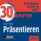 30 Minuten Prsentieren