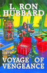 Voyage of Vengeance: Mission Earth, Volume 7