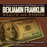 The Autobiography of Benjamin Franklin & The Way to Wealth