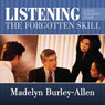Listening: The Forgotten Skill