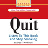 QUIT: Listen to this Book and Stop Smoking