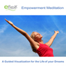 The Eflexx Empowerment Meditation