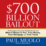 $700 Billion Bailout: The Emergency Economic Stabilization Act and What It Means to You
