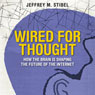 Wired for Thought: How the Brain Is Shaping the Future of the Internet