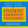 The Student Leadership Challenge: Five Practices for Exemplary Leaders