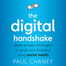 The Digital Handshake: Seven Proven Strategies to Grow Your Business Using Social Media