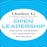 Open Leadership: How Social Technology Can Transform the Way You Lead
