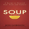 SOUP: A Recipe to Nourish Your Team and Culture