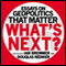 What's Next: Essays on Geopolitics That Matter