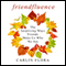 Friendfluence: The Surprising Ways Friends Make Us Who We Are